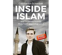 Inside Islam: Was in Deutschlands Moscheen gepredigt wird