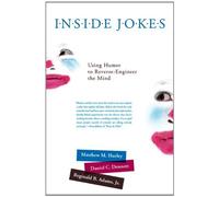 Inside Jokes: Using Humor to Reverse-Engineer the Mind (MIT Press) by Matthew M. Hurley (2013-02-08)