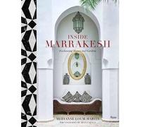 Inside Marrakesh: Enchanting Homes and Gardens - Hardback NEW Loum-Martin, Me