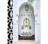 Inside Marrakesh: Enchanting Homes and Gardens - Hardback NEW Loum-Martin, Me