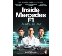 Inside Mercedes F1 : Life in the Fast Lane of Formula One