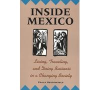 Inside Mexico: Living, Traveling and Doing Business in a Changing Society