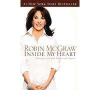 Inside My Heart: Choosing to Live with Passion and Purpose