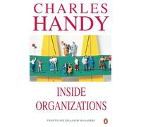 Inside Organizations: 21 Ideas for Managers