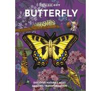 Inside Out Butterfly: Discover Nature's Most Amazing Transformation (Inside Out, Chartwell)