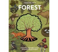 Inside Out Forest : Discover Nature's Most Dynamic Ecosystems