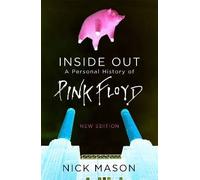 Inside Out: A Personal History of Pink Floyd