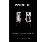 Inside Out: You Can Take the Boy Out of Peckham....