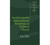 Inside/Outside - International Relations as Political Theory - Series No. 24