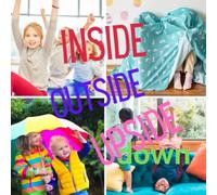 inside Outside Upside Down: A Book of Opposites for Toddlers Preschool Kindergarten with Real Life Photos of Kids in Action!