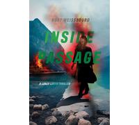 Inside Passage: A Corey Logan Thriller by Burt Weissbourd Hardcover Book