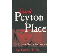 Inside Peyton Place: The Life of Grace Metalious