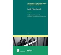 Inside Police Custody: An Empirical Account of Suspects' Rights in Four Jurisdictions (IUS Commune: European and Comparative Law Series): 113