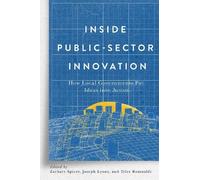 Inside Public-Sector Innovation: How Local Governments Put Ideas into Action (McGill-Queen's Studies in Urban Governance)