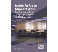Inside Refugee Support Work : An Ethnography of Language, Labour and Subjectivity