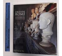 Inside Rome: Discovering Rome's Classic Interiors