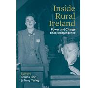 Inside Rural Ireland: Power and Change since Independence