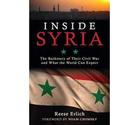Inside Syria: The Backstory of Their Civil War and What the World Can Expect