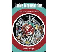 Inside Tenement Time: Suss, Spirit, and Surveillance (Critical Caribbean Studies)