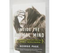 Inside the Animal Mind: A Groundbreaking Exploration of Animal Intelligence