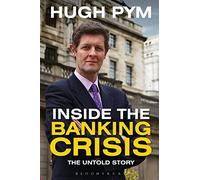 Inside the Banking Crisis: The Untold Story