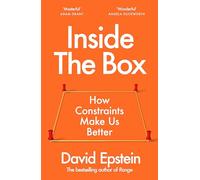Inside the Box: The fascinating New York Times bestseller that reveals the hidden power of limits