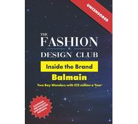 Inside the Brand: Balmain: Two Boy Wonders with £12 million a Year
