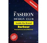 Inside the Brand: Barbour: Financial Success, but at What Cost?