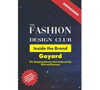 Inside the Brand: Goyard: The Sleeping Beauty that Seduced the Rich and Famous