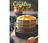 Inside the Country Kitchen: Buttermilk Cookbook with 25 Savory Buttermilk Recipes