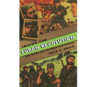 Inside the Cuban Revolution: Fidel Castro and the Urban Underground