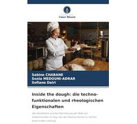 Inside the dough: die techno-funktionalen und rheologischen Eigenschaften