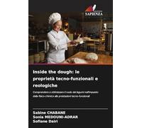 Inside the dough: le proprietà tecno-funzionali e reologiche