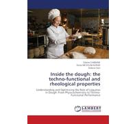 Inside the dough: the techno-functional and rheological properties