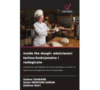 Inside the dough: właściwości techno-funkcjonalne i reologiczne