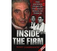 Inside the Firm: The Untold Story of the Kray's Reign of Terror