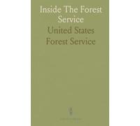 Inside The Forest Service: How the agency manages national forests, resources, and cooperative programs