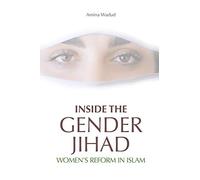Inside the Gender Jihad: Women's Reform in Islam (Islam in the Twenty-First Century)