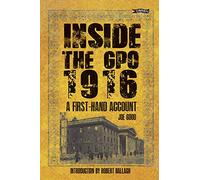 Inside the GPO 1916: A First-hand Account (New edition)