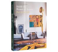 Inside The Homes Of Artists: For Art's Sake