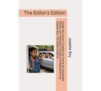 Inside the House, Outside the Frame An Expanded Edition with Historical Context and Reflections by Josette Sky: The Editor's Edition
