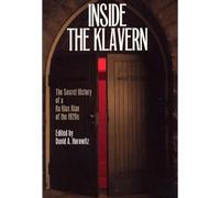 Inside the Klavern: Secret History of a Ku Klux Klan of the 1920s