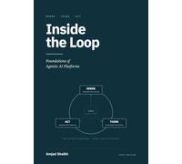 Inside the Loop: Foundations of Agentic AI Platforms