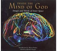 Inside the Mind of God: Images and Words of Inner Space
