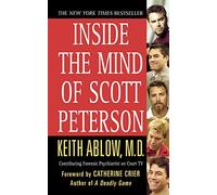 Inside the Mind of Scott Peterson