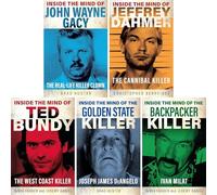 Inside the Mind of Serial Killers Collection: Gacy, Dahmer, Bundy & More - Five Chilling True Crime Biographies of History's Most Notorious Murderers (5-Book Set)