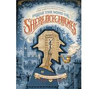 Inside The Mind of Sherlock Holmes