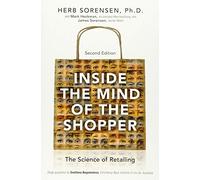 Inside the Mind of the Shopper: The Science of Retailing (2nd edition)