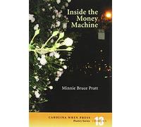 Inside the Money Machine: 13 (Carolina Wren Press Poetry)