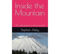 Inside the Mountain: An adventure in time travel